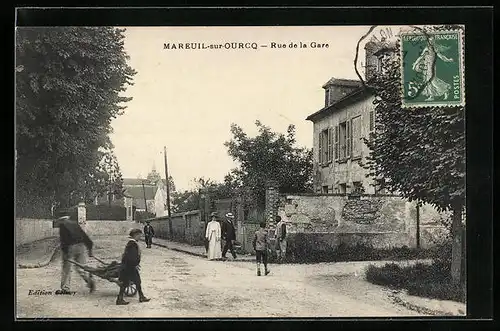 AK Mareuil-sur-Ourcq, Rue de la Gare, Strassenpartie