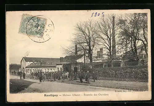 AK Rantigny, Maison Albaret, Rentrée des Ouvriers