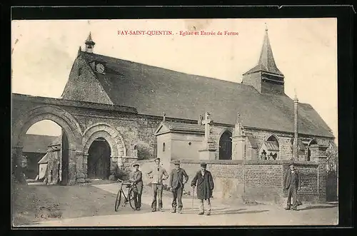 AK Fay-Saint-Quentin, Eglise et Entrée de Ferme