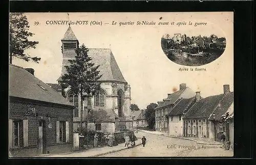 AK Conchy-les-Pots, Le quartier St-Nicaise avant et apres la guerre