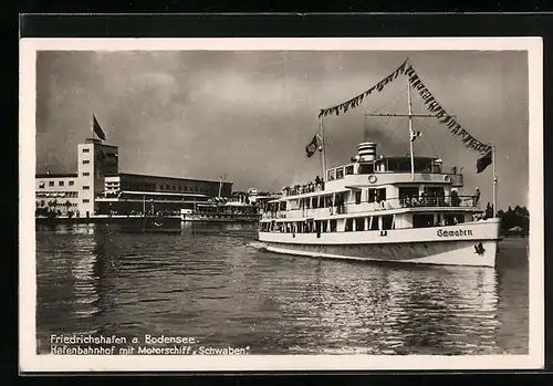 AK Friedrichshafen /Bodensee, Hafenbahnhof mit Binnenschiff Schwaben