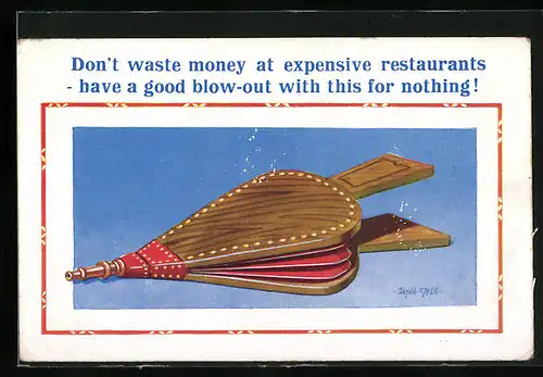 Künstler-AK Donald McGill: Don`t waste money at expensive restaurants..., Blasebalg