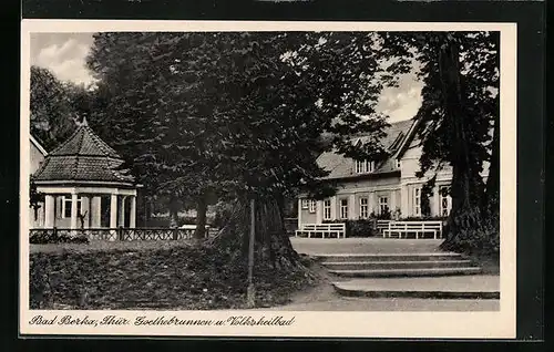 AK Bad Berka /Thür., Goethebrunnen und Volksheilbad