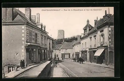 AK Chateaurenault, Rue de la République et tur de Carament