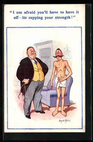 Künstler-AK Donald McGill: I`m afraid you`ll have to have it off...