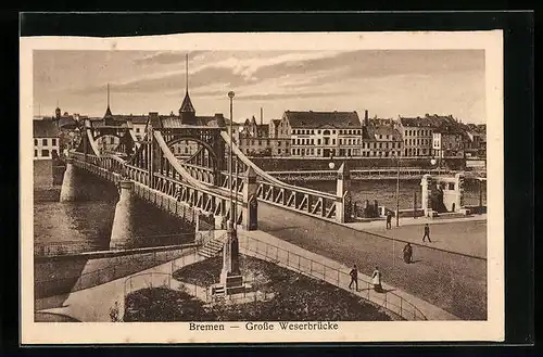 AK Bremen, Grosse Weserbrücke mit Weser