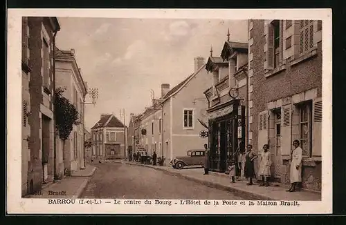 AK Barrou, Le centre de Bourg, L`Hôtel de la Poste et la Maison Brault