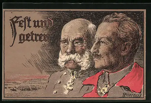 Künstler-AK Bruno Heroux: Kaiser Franz Josef I. von Österreich mit Bündnisspartner Kaiser Wilhelm II.