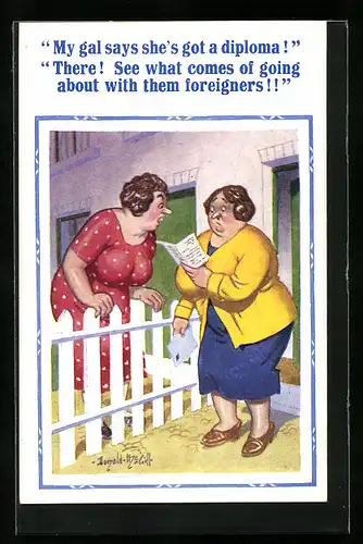 Künstler-AK Donald McGill: My gal says she`s got a diploma..., Frauen unterhalten sich im Garten