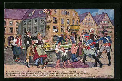 Künstler-AK Stuttgart, Magd ist beim Wasser holen der Rock herunter gerutscht, kostet Ratsherren den Kopf