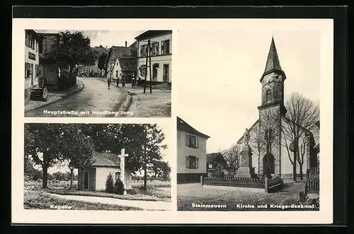 AK Steinmauern, Kirche und Kriegerdenkmal, Kapelle, Hauptstrasse mit Handlung Jung