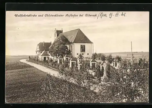 AK Aufhofen bei Biberach, Wallfahrtskirche und Oblatenkloster