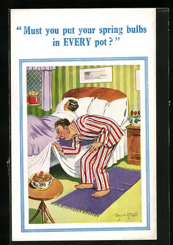 Künstler-AK Donald McGill: Must you put your spring bulbs in Every pot?