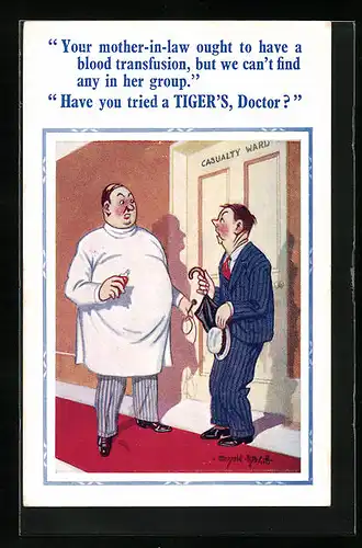 Künstler-AK Donald McGill: ...Have you tried a Tiger`s, Doctor?