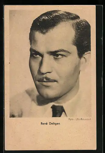 AK Schauspieler René Deltgen mit Seitenscheitel und Oberlippenbärtchen