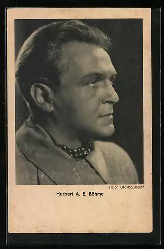 AK Schauspieler Herbert A. E. Böhme in einer Seitenaufnahme