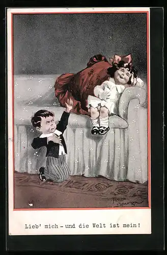 Künstler-AK Fred Spurgin: Lieb` mich - und die Welt ist mein!