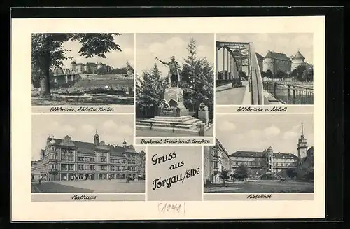 AK Torgau /Elbe, Denkmal Friedrich d. Grossen, Elbbrücke, Schloss u. Kirche