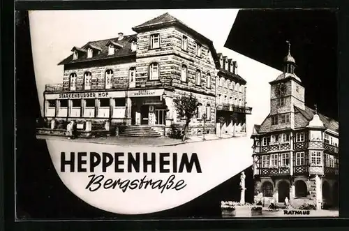AK Heppenheim, Bergstrasse, Hotel Starkenburger Hof, Rathaus