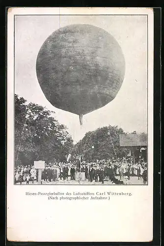 AK Riesen-Passagierballon des Luftschiffers Carl Wittenberg