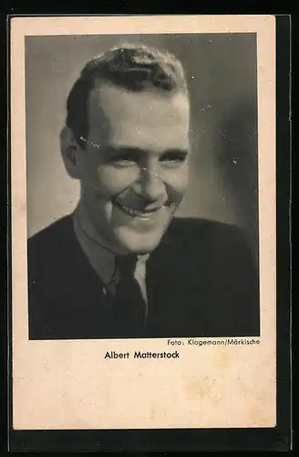 AK Schauspieler Albert Matterstok mit breitem Lächeln