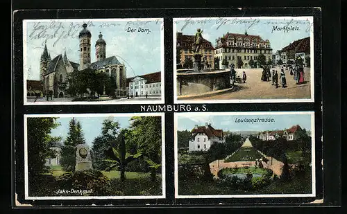 AK Naumburg a. S., Dom, Markthalle, Louisenstrasse, Jahn-Denkmal