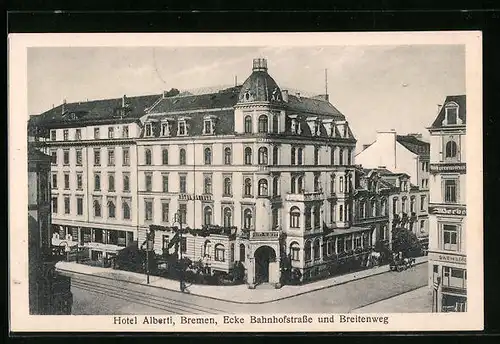 AK Bremen, Hotel Alberti, Ecke Bahnhofstrasse und Breitenweg