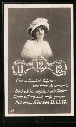 AK Datumsbesonderheit des 11.Dezember 1913, junge Frau mit einem weissen Hut