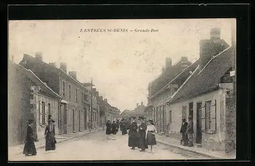 AK Estrées-St-Denis, Grande Rue, Strassenpartie