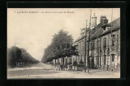 AK Estrées-St-Denis, La Mairie et la route de Flandre