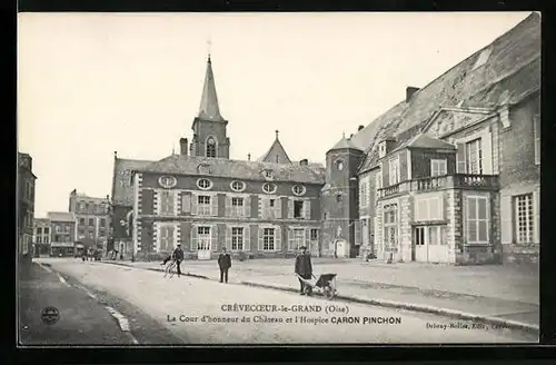 AK Crèvecoeur-le-Grand, La Cour d`honneur du Château et l`Hospice Caron Pinchon