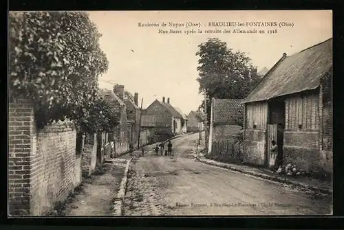 AK Beaulieu-les-Fontaines, Rue Basse après la retraite des Allemands en 1918