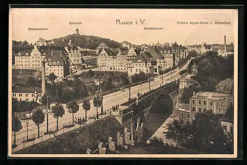 AK Plauen i. V., Friedrich August-Brücke u. Breitestrasse mit Handelskammer, Bärenstein und Realgymnasium