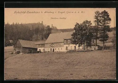 AK Rehefeld-Zaunhaus b. Altenberg i. Erzgeb., Streller`s Gasthof