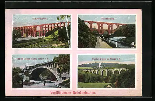 AK Plauen i. V., Vogtländischen Brückenbauten, Brücke im Syratal, Friedrich August-Brücke, Göltzschtalbrücke