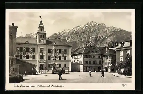 AK Bad Reichenhall, Rathaus mit Brunnen und Hochstauffen