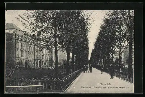 AK Köln-Neustadt, Partie am Ubierring mit Maschinenbauschule