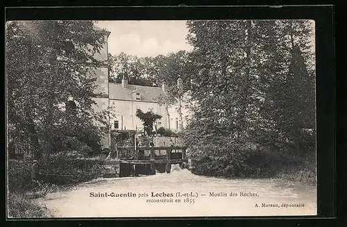 AK Saint-Quentin près Loches, Moulin des Roches reconstruit en 1855