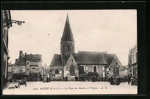 AK Bléré, La Place du Marche et l`Eglise