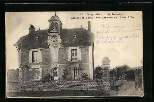 AK Gury de Lassigny, Mairie et Ecole, bombardees en 1914-1915