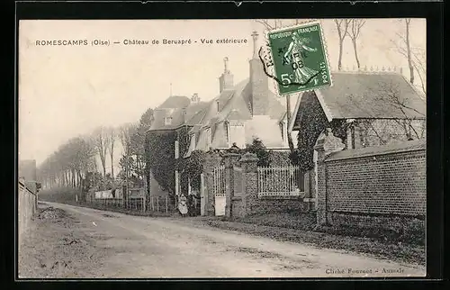 AK Romescamps, Chateau de Beruapre, Vue exterieure