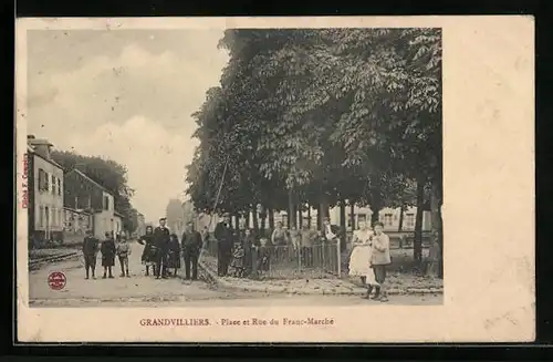 AK Grandvilliers, Place et Rue du Franc-Marche