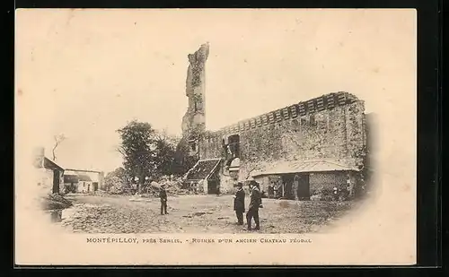 AK Montepilloy, Ruines D`un ancien Chateau Feodal