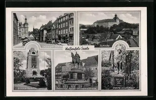 AK Weissenfels /Saale, Leipziger Strasse mit Geschäften, Schloss, Bismarckturm