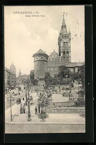 AK Königsberg, Kaiser-Wilhelm-Platz