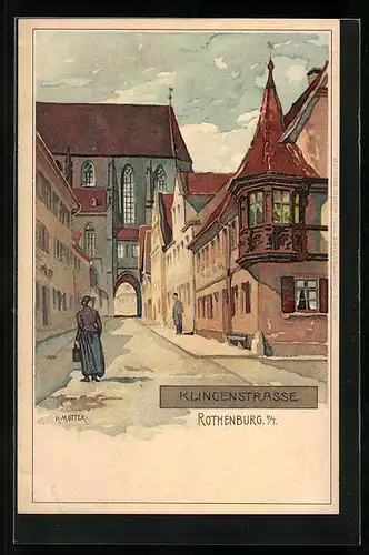 Künstler-AK Karl Mutter: Rothenburg o. T., Klingenstrasse