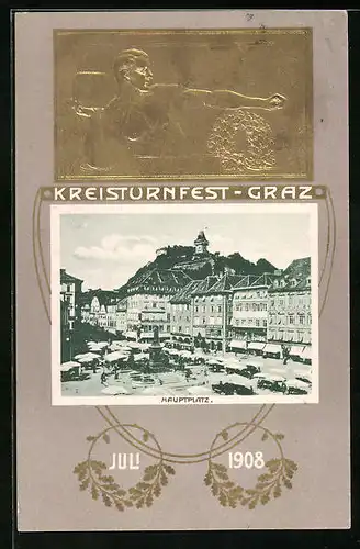 Präge-AK Graz, Kreisturnfest 1908, Hauptplatz