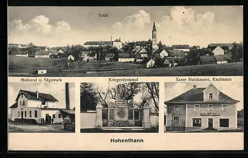 AK Hohenthann, Molkerei und Sägewerk, Kaufhaus Xaver Holzhauser, Kriegerdenkmal, Totalansicht