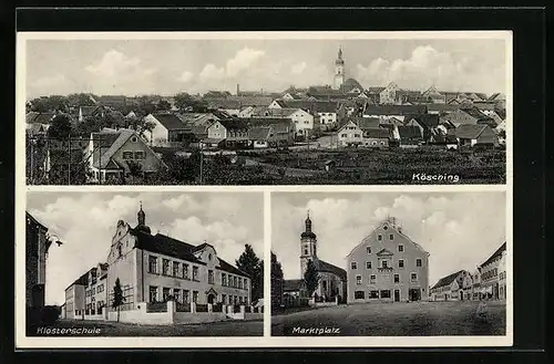 AK Kösching, Klosterschule, Marktplatz, Gesamtansicht