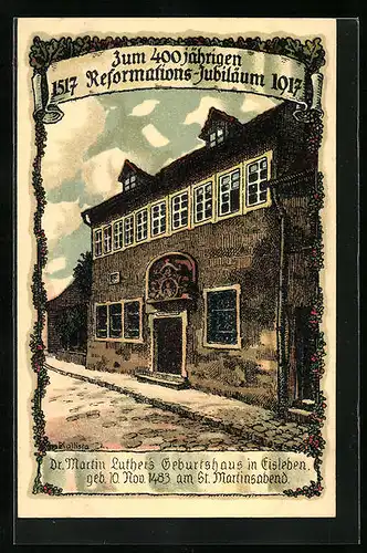 Künstler-AK Kallista: Eisleben, Martin Luther`s Geburtshaus, 400jähr. Reformations-Jubiläum